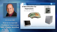 How to Incorporate Traditional Impressions into a Digital Workflow Webinar Thumbnail
