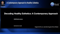 A Contemporary Approach to Healthy Esthetics Webinar Thumbnail